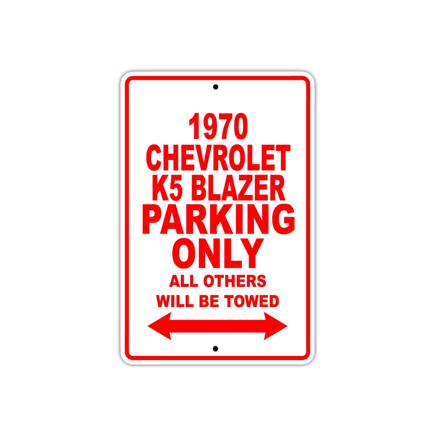 1970 Chevrolet K5 Blazer Car Parking Only All Others Will Be Towed Sign
