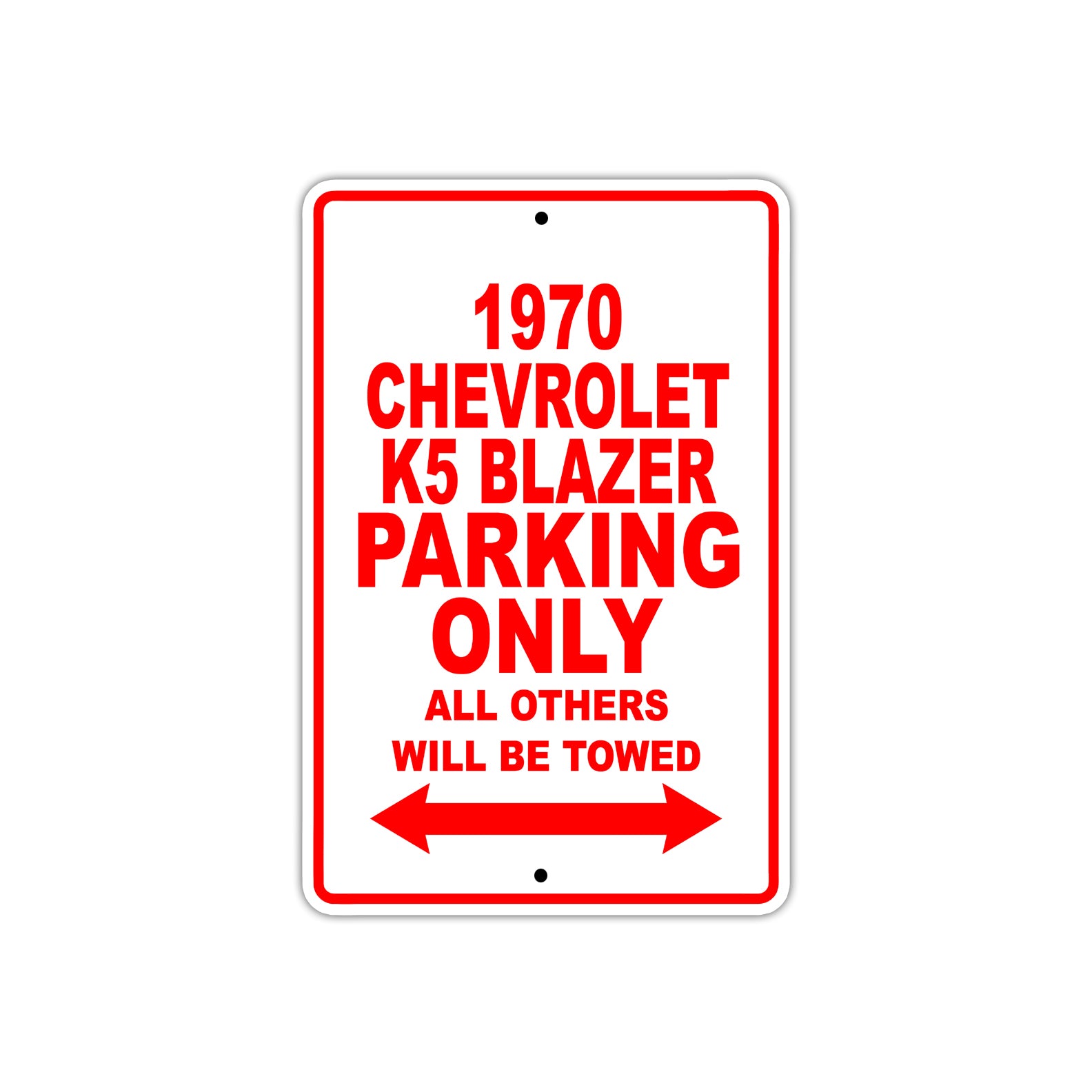 1970 Chevrolet K5 Blazer Car Parking Only All Others Will Be Towed Sign