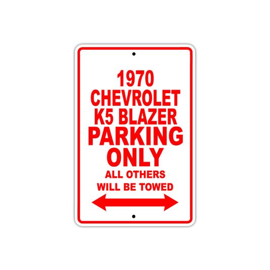 1970 Chevrolet K5 Blazer Car Parking Only All Others Will Be Towed Sign