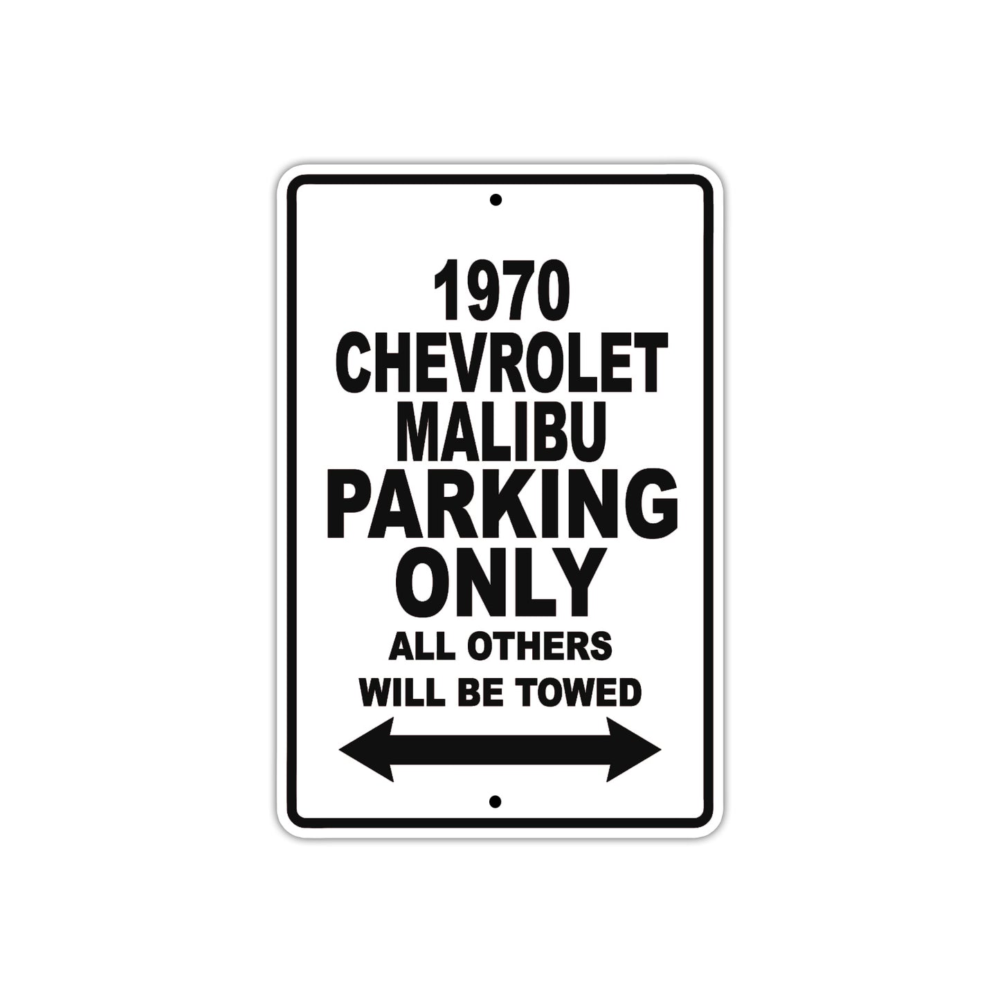 1970 Chevrolet Malibu Car Parking Only All Others Will Be Towed Metal Sign  