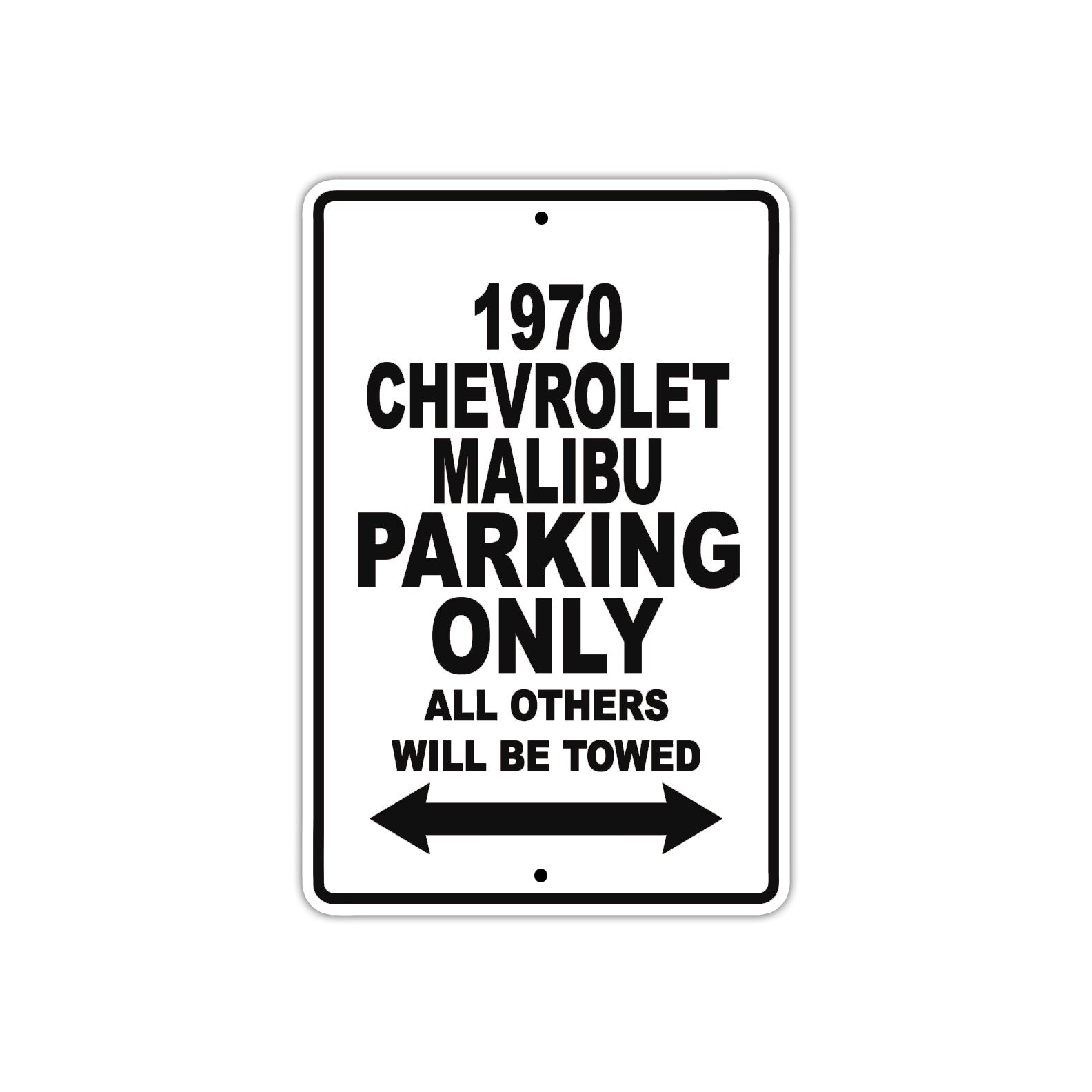 1970 Chevrolet Malibu Car Parking Only All Others Will Be Towed Metal Sign  