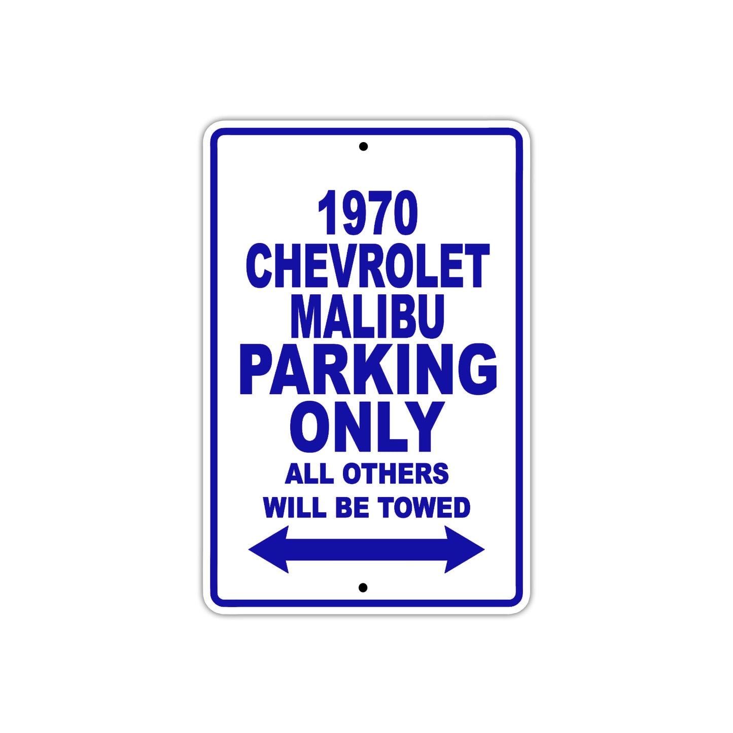 1970 Chevrolet Malibu Car Parking Only All Others Will Be Towed Metal Sign Plate