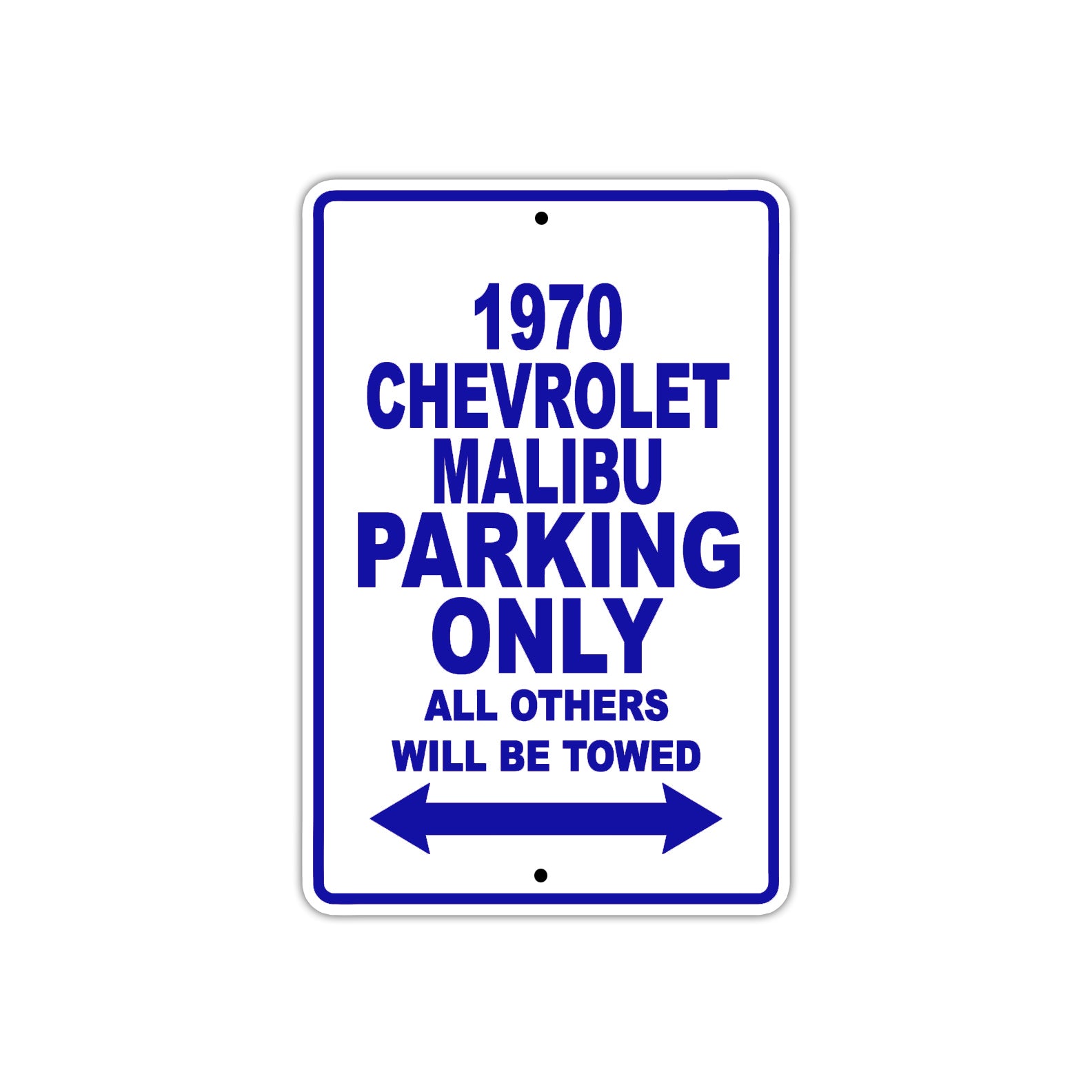 1970 Chevrolet Malibu Car Parking Only All Others Will Be Towed Metal Sign Plate