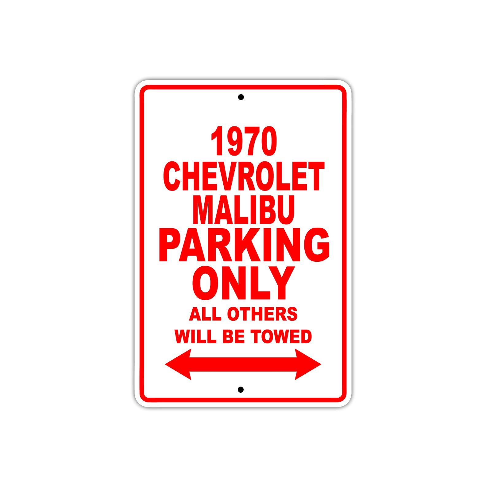 1970 Chevrolet Malibu Car Parking Only All Others Will Be Towed Sign