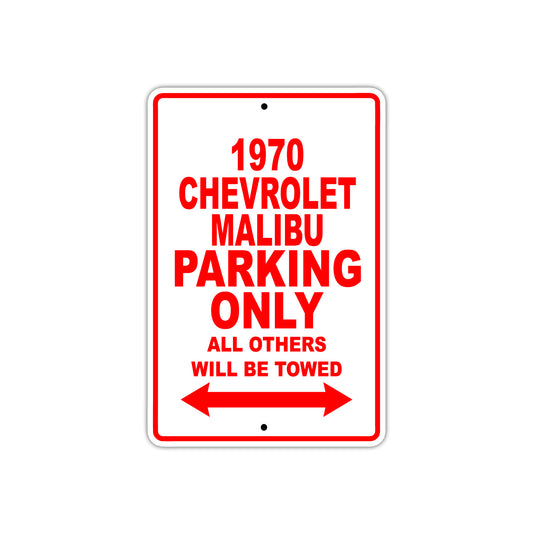 1970 Chevrolet Malibu Car Parking Only All Others Will Be Towed Sign