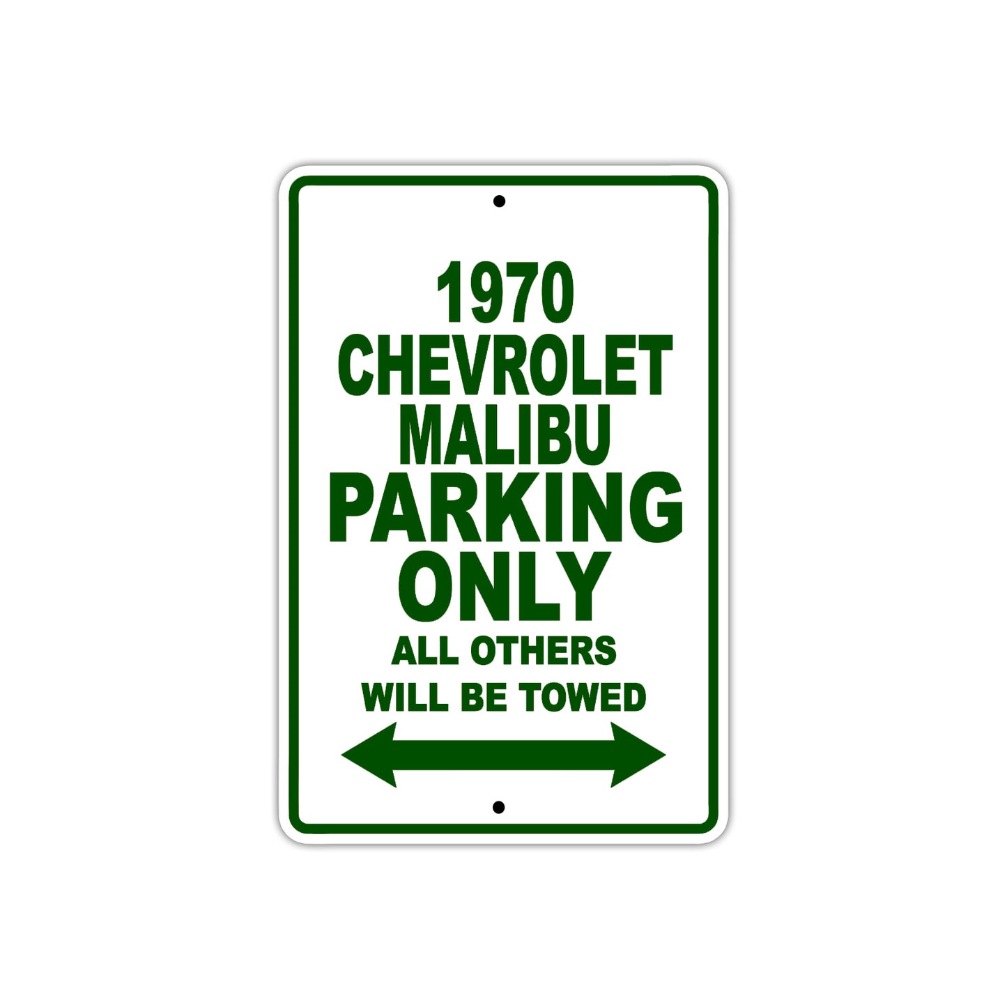 1970 Chevrolet Malibu Car Parking Only All Others Will Be Towed Sign Plate