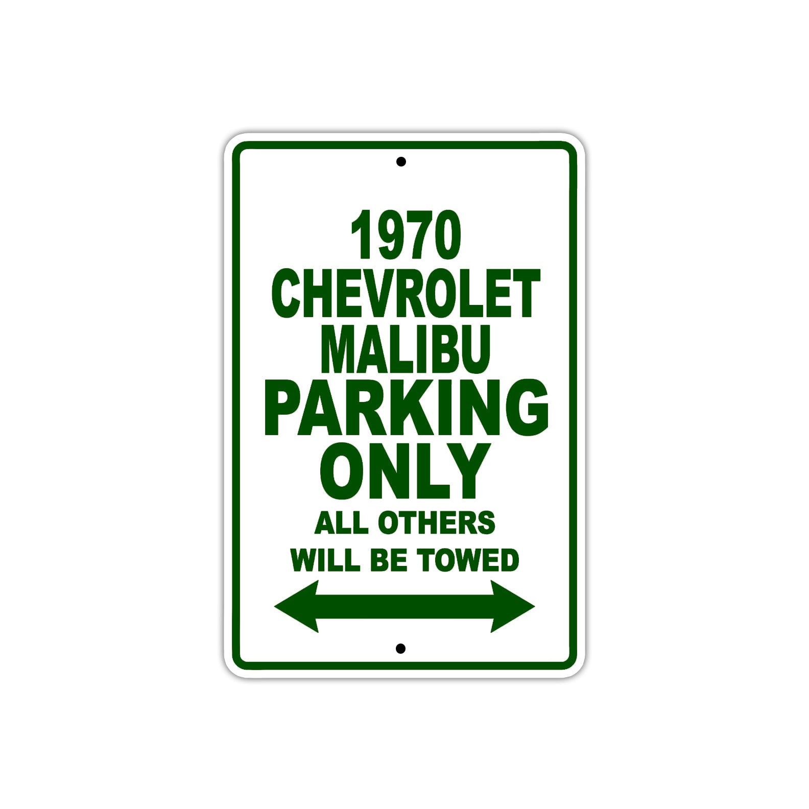 1970 Chevrolet Malibu Car Parking Only All Others Will Be Towed Sign Plate