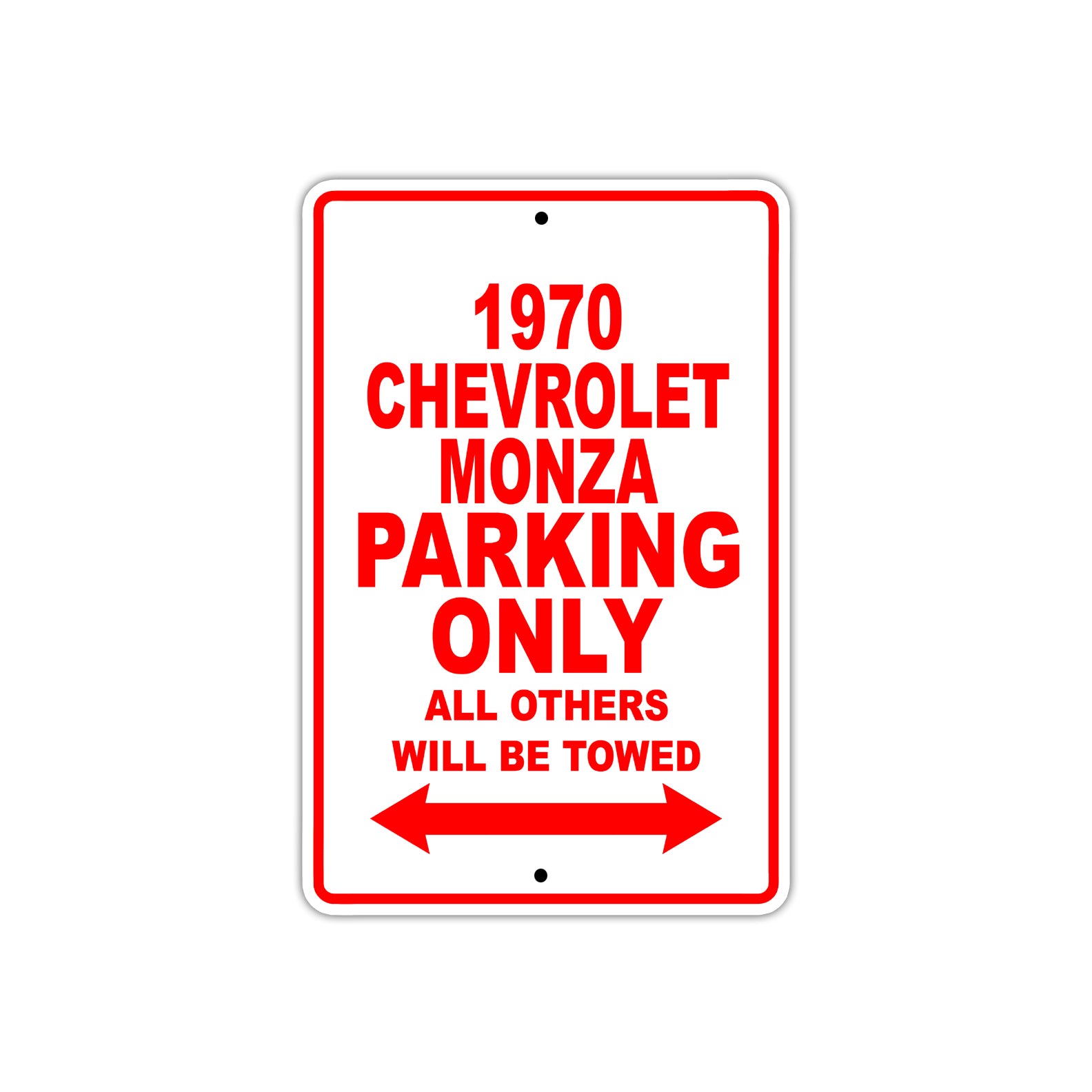 1970 Chevrolet Monza Car Parking Only All Others Will Be Towed Sign