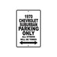 1970 Chevrolet Suburban Car Parking Only All Others Will Be Towed Metal Sign  