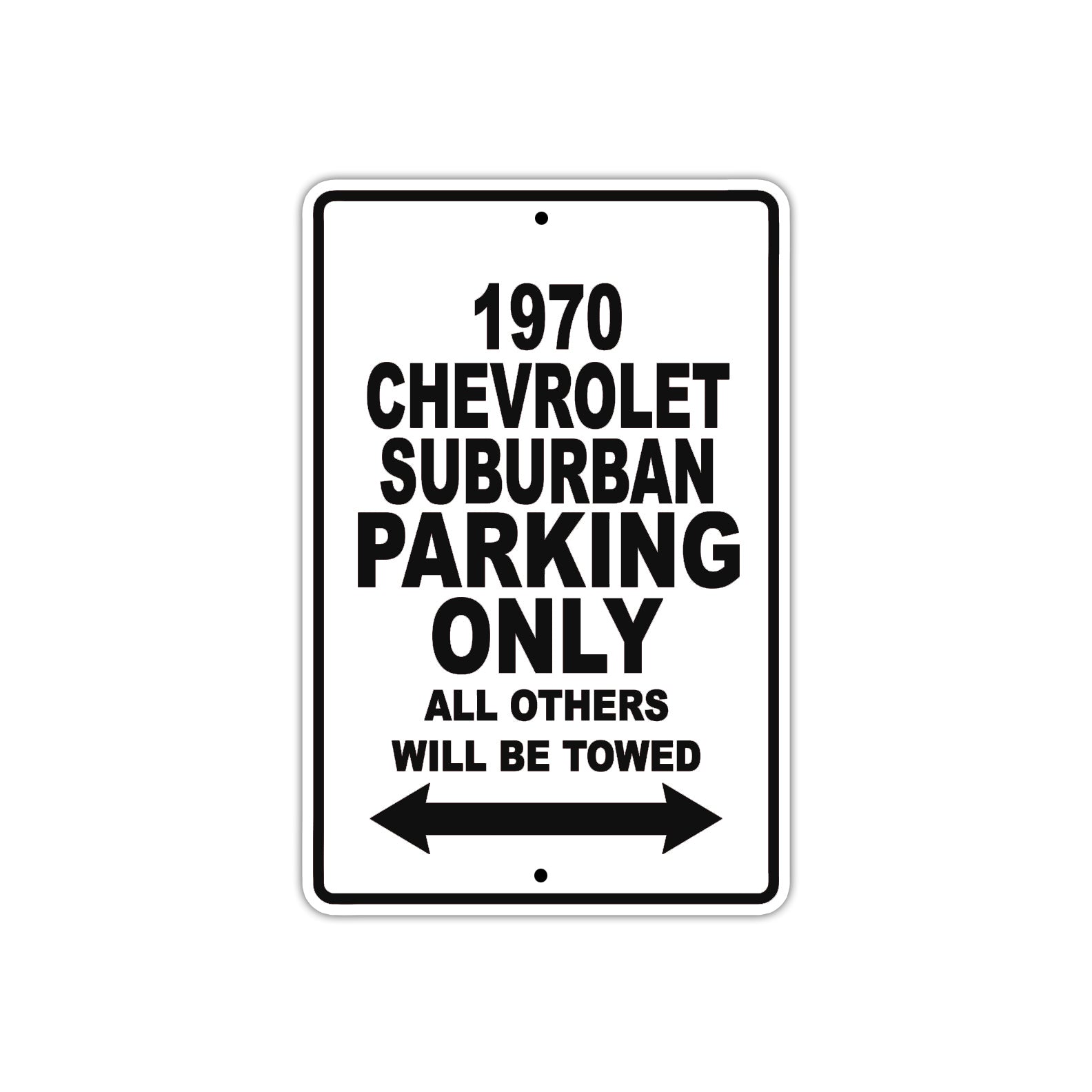 1970 Chevrolet Suburban Car Parking Only All Others Will Be Towed Metal Sign  