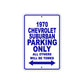 1970 Chevrolet Suburban Car Parking Only All Others Will Be Towed Metal Sign Plate