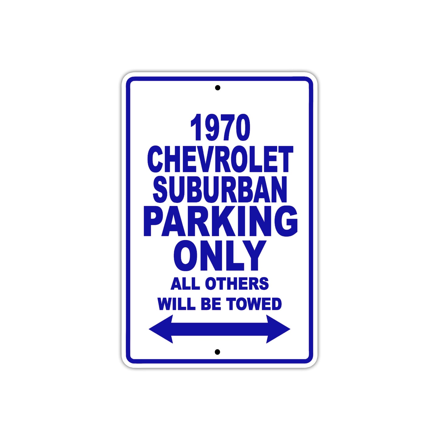 1970 Chevrolet Suburban Car Parking Only All Others Will Be Towed Metal Sign Plate