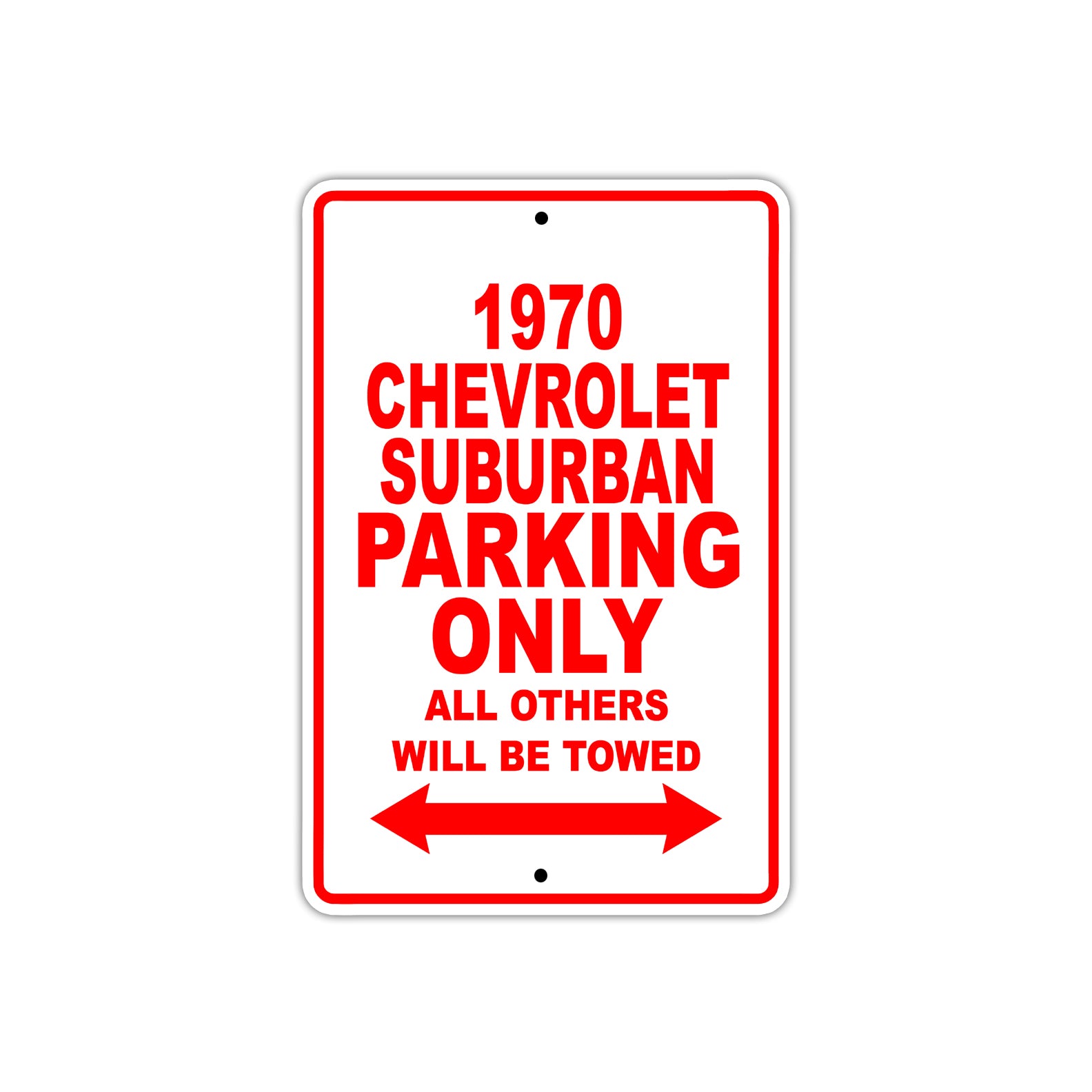 1970 Chevrolet Suburban Car Parking Only All Others Will Be Towed Sign
