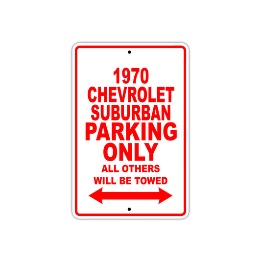 1970 Chevrolet Suburban Car Parking Only All Others Will Be Towed Sign