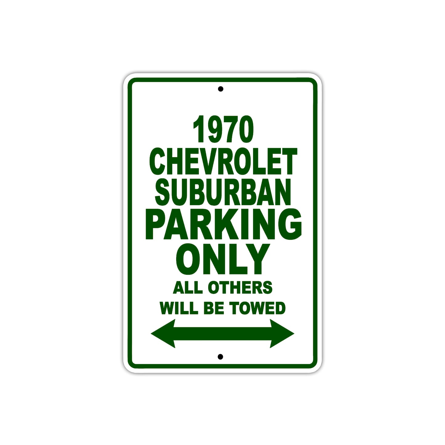 1970 Chevrolet Suburban Car Parking Only All Others Will Be Towed Sign Plate