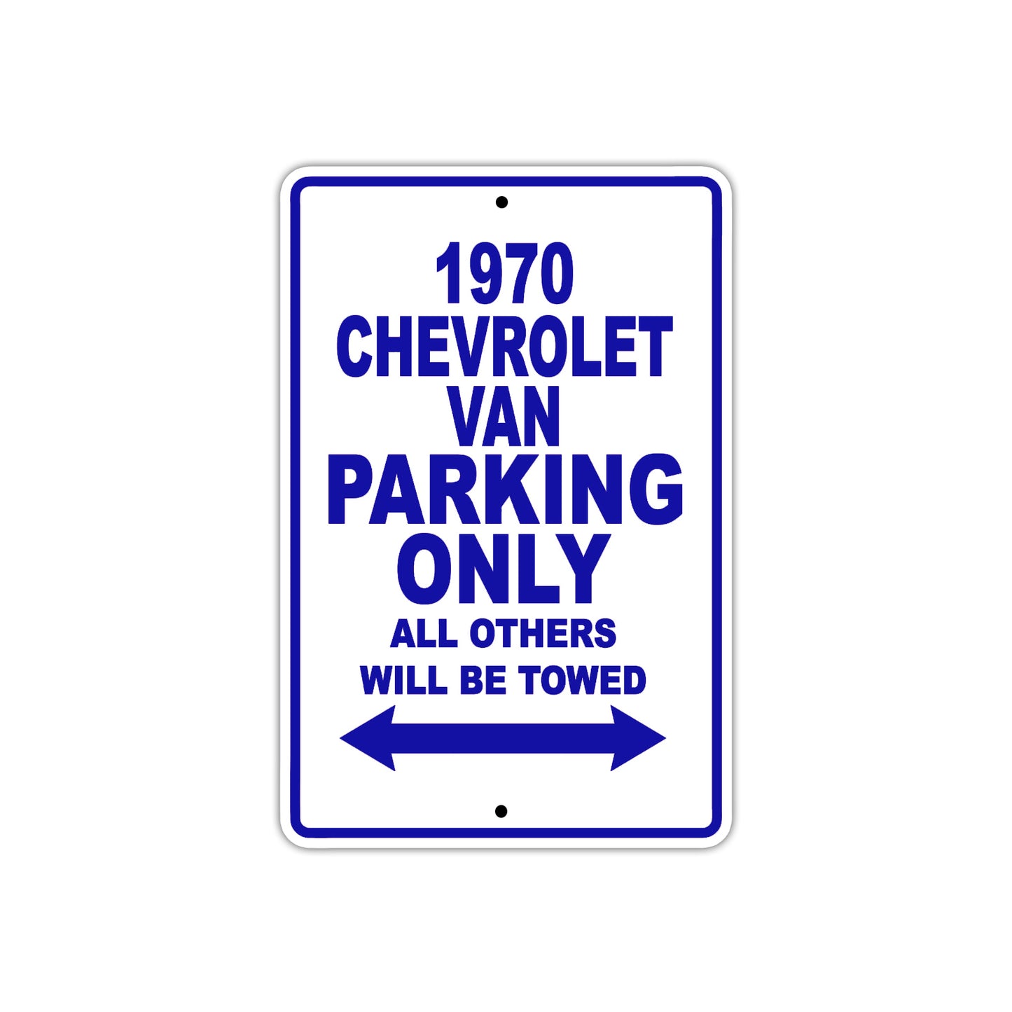 1970 Chevrolet Van Car Parking Only All Others Will Be Towed Metal Sign Plate