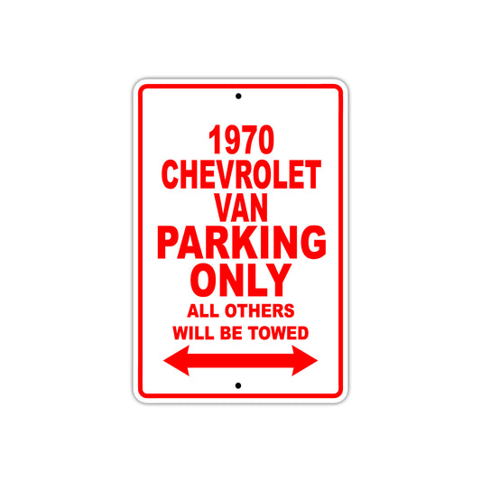 1970 Chevrolet Van Car Parking Only All Others Will Be Towed Sign