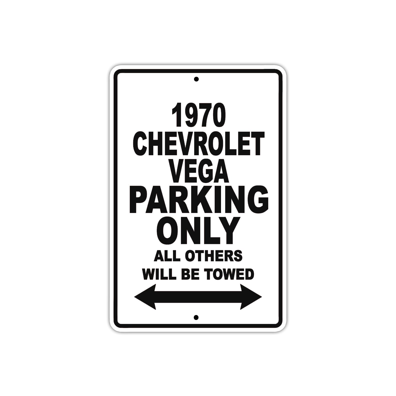 1970 Chevrolet Vega Car Parking Only All Others Will Be Towed Metal Sign