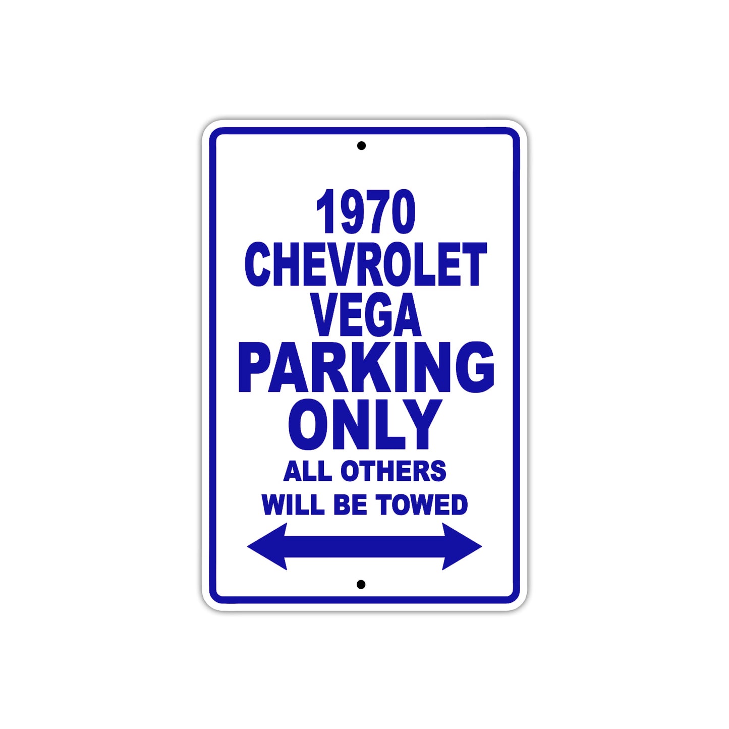 1970 Chevrolet Vega Car Parking Only All Others Will Be Towed Metal Sign Plate