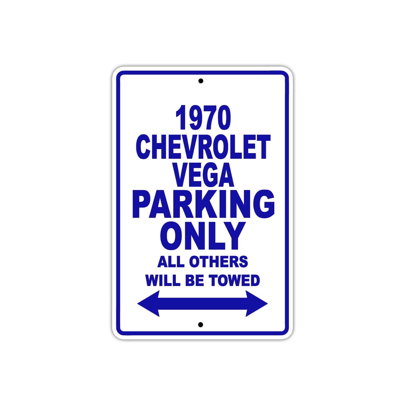 1970 Chevrolet Vega Car Parking Only All Others Will Be Towed Metal Sign Plate