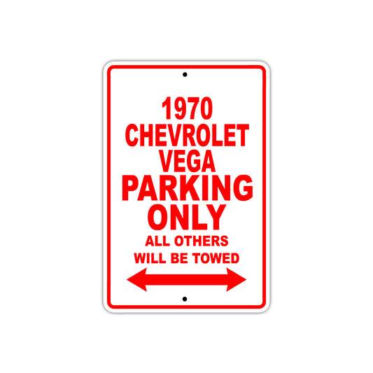 1970 Chevrolet Vega Car Parking Only All Others Will Be Towed Sign