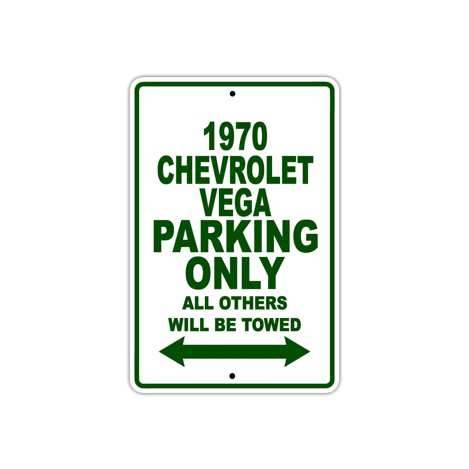 1970 Chevrolet Vega Car Parking Only All Others Will Be Towed Sign Plate