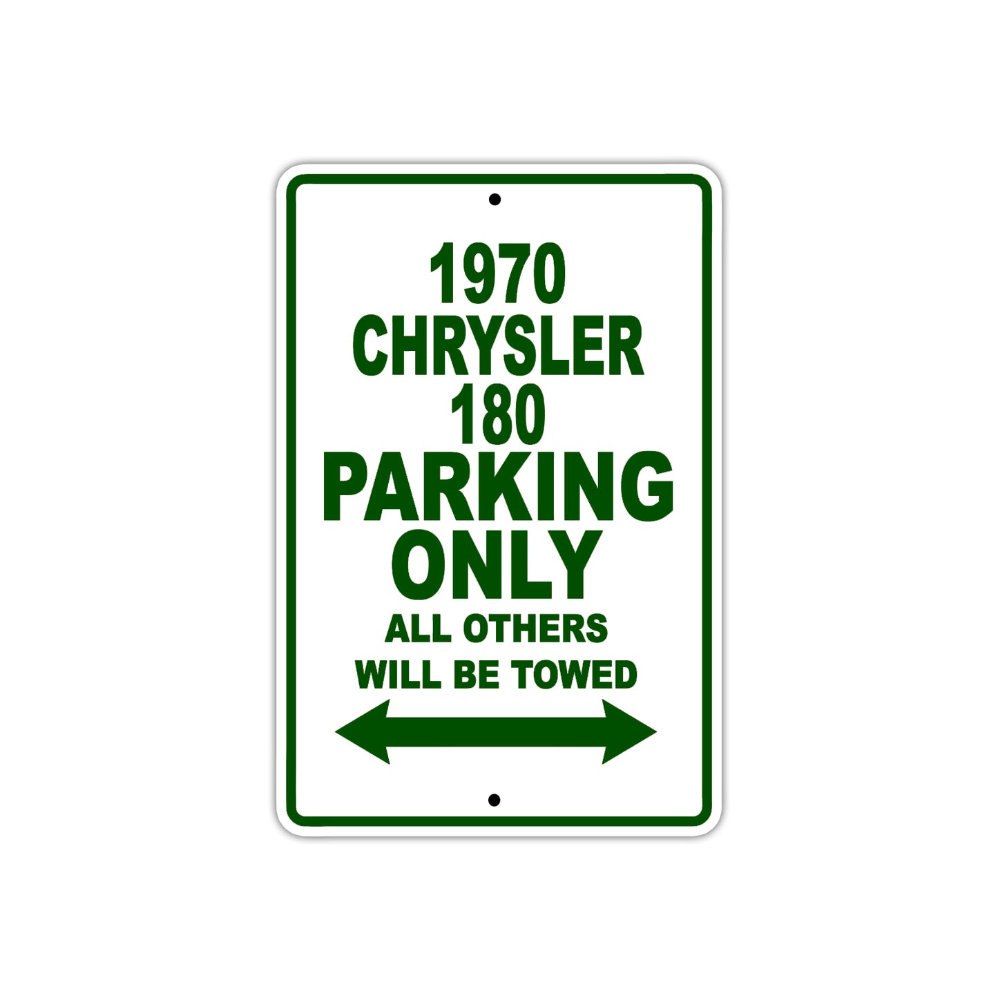 1970 Chrysler 180 Car Parking Only All Others Will Be Towed Sign plate