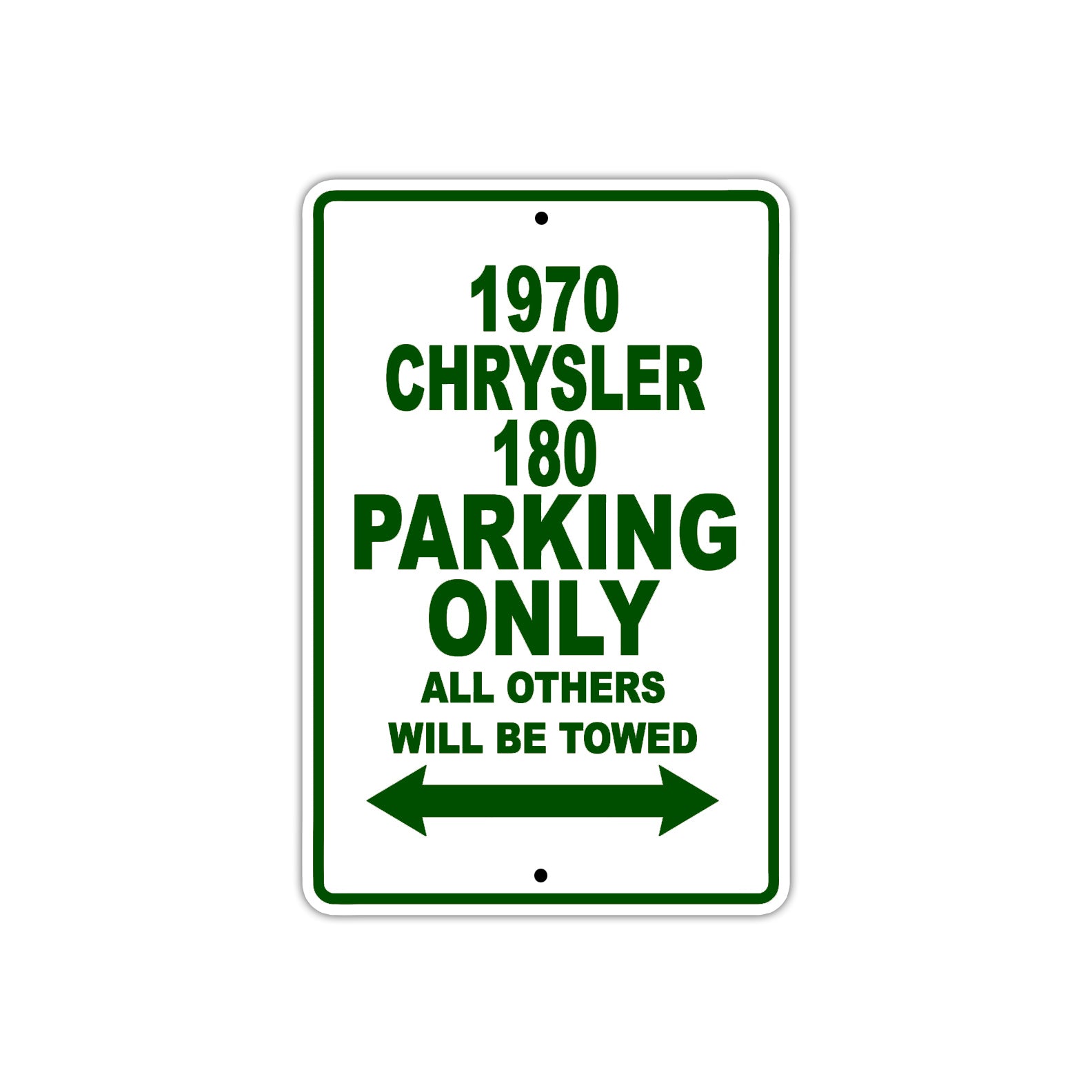 1970 Chrysler 180 Car Parking Only All Others Will Be Towed Sign plate