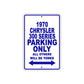 1970 Chrysler 300 Series Car Parking Only All Others Will Be Towed Metal Sign Plate