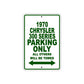 1970 Chrysler 300 Series Car Parking Only All Others Will Be Towed Sign Plate