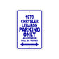 1970 Chrysler Lebaron Car Parking Only All Others Will Be Towed Metal Sign Plate