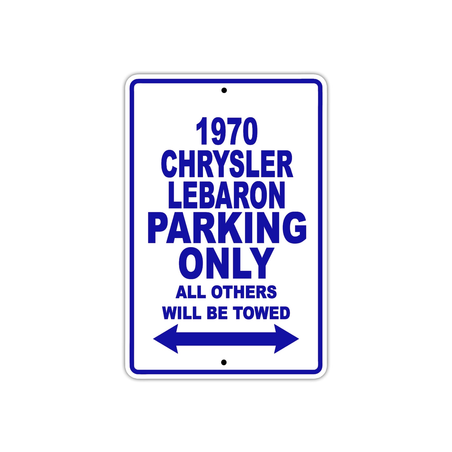 1970 Chrysler Lebaron Car Parking Only All Others Will Be Towed Metal Sign Plate