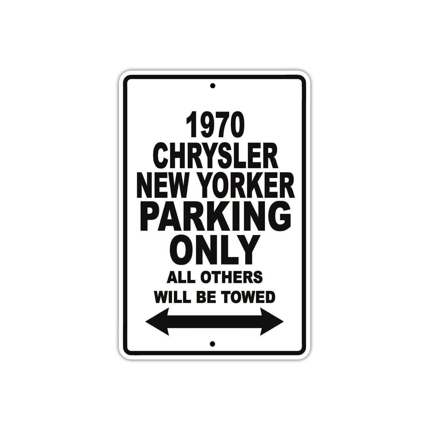 1970 Chrysler New Yorker Car Parking Only All Others Will Be Towed Metal Sign 