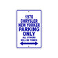 1970 Chrysler New Yorker Car Parking Only All Others Will Be Towed Metal Sign Plate