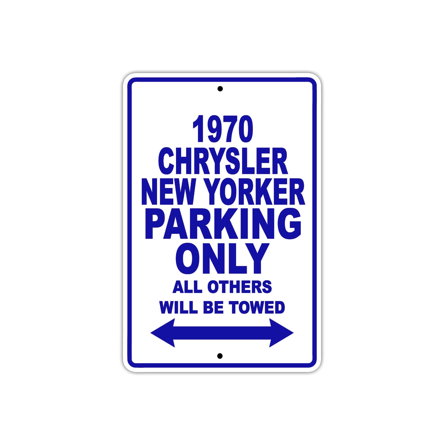 1970 Chrysler New Yorker Car Parking Only All Others Will Be Towed Metal Sign Plate