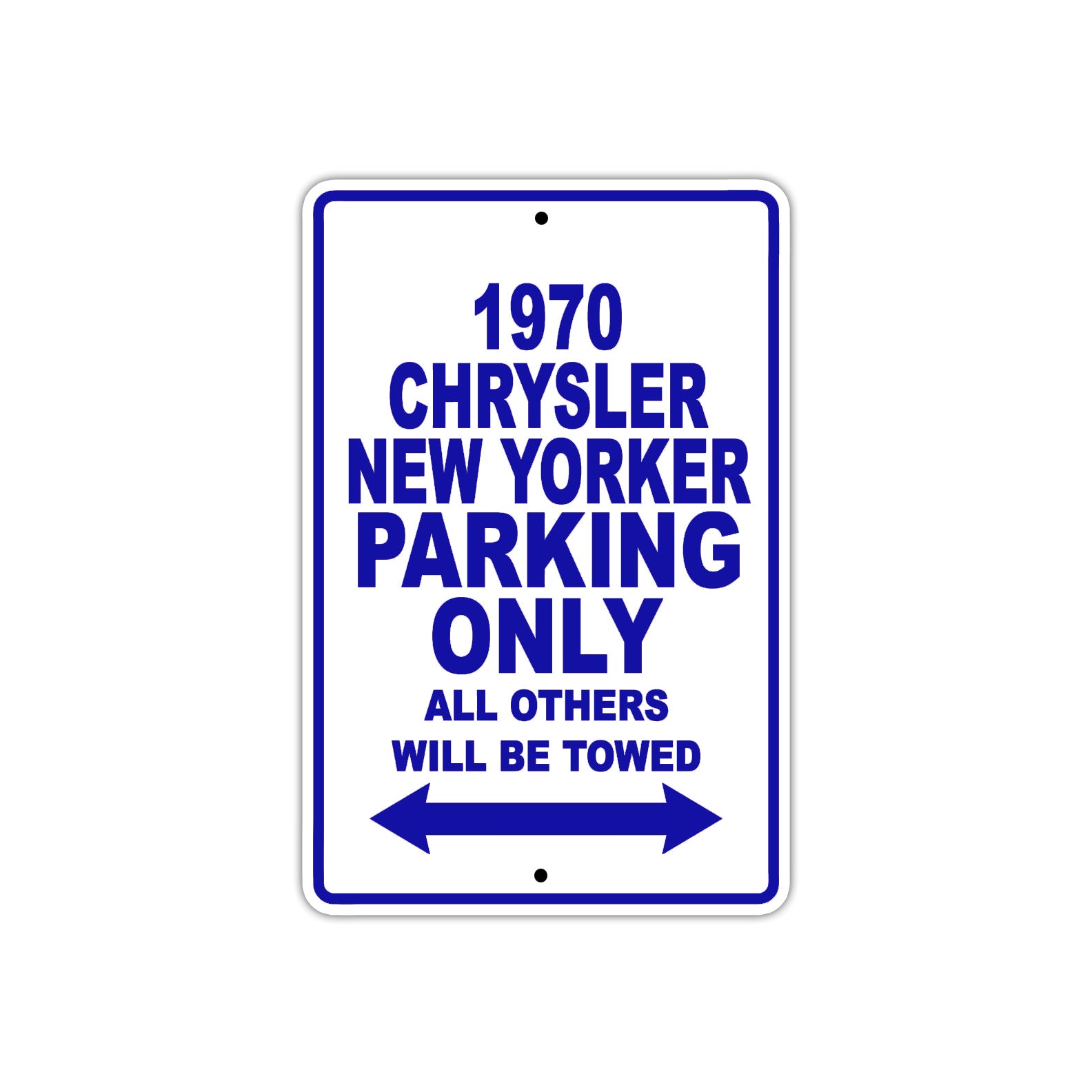 1970 Chrysler New Yorker Car Parking Only All Others Will Be Towed Metal Sign Plate