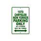1970 Chrysler New Yorker Car Parking Only All Others Will Be Towed Sign Plate
