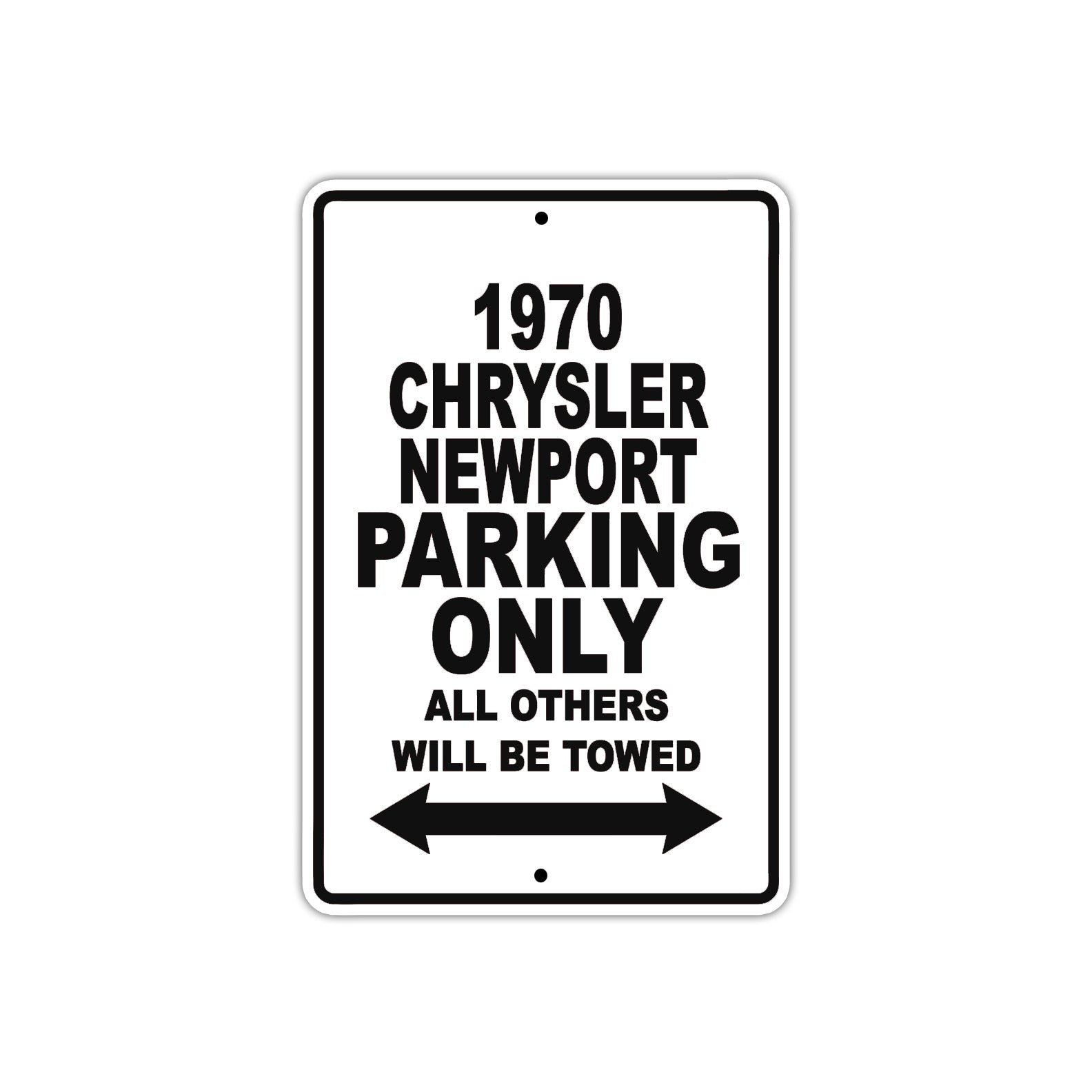 1970 Chrysler Newport Car Parking Only All Others Will Be Towed Metal Sign  