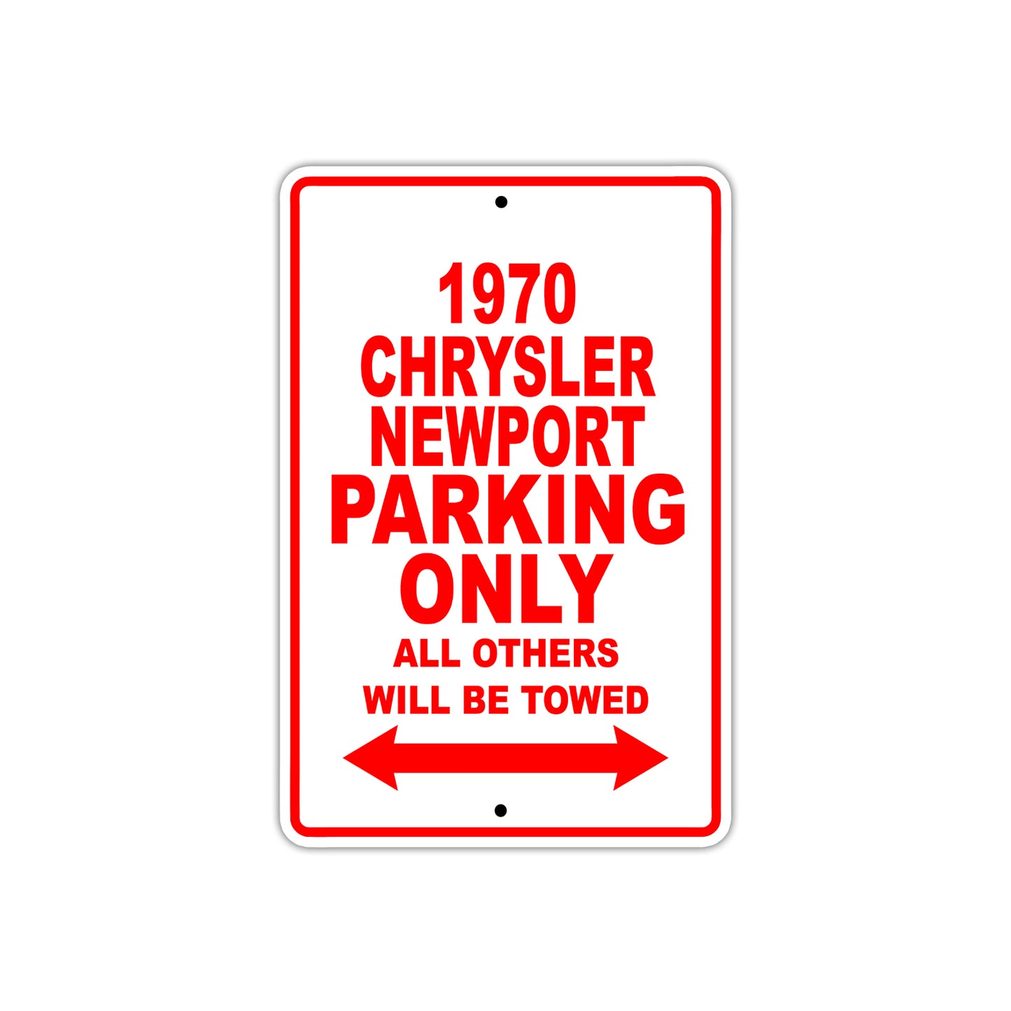1970 Chrysler Newport Car Parking Only All Others Will Be Towed Sign
