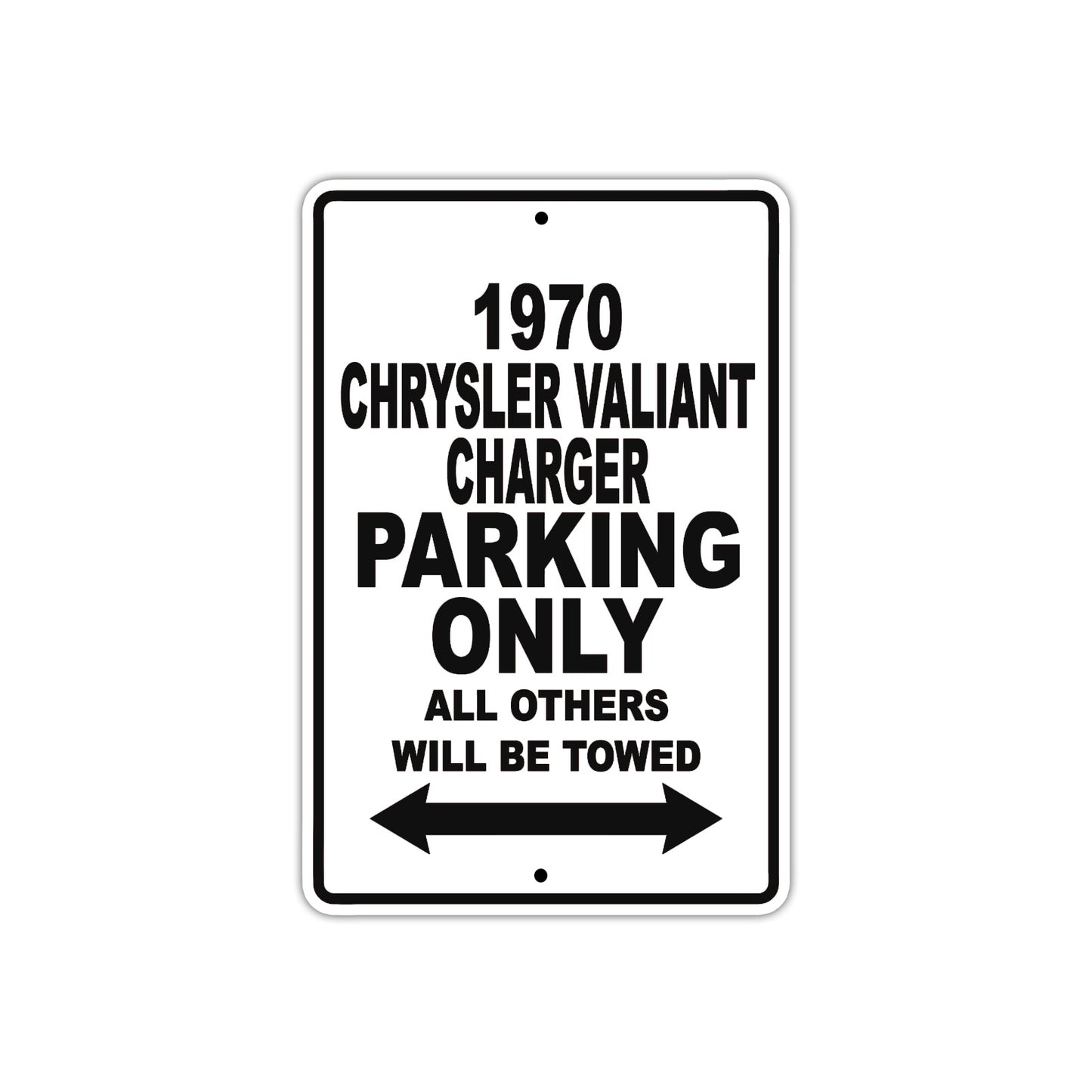 1970 Chrysler Valiant Charger Car Parking Only All Others Will Be Towed Metal Sign 