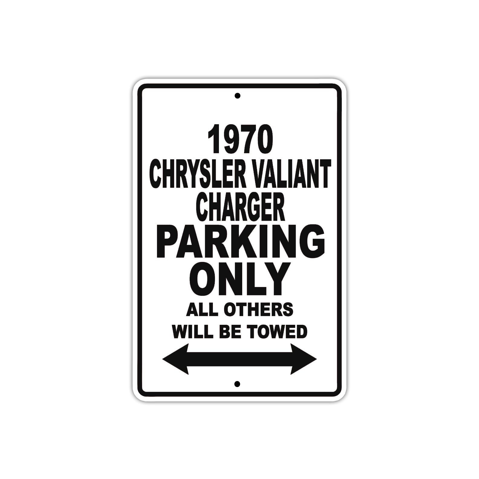1970 Chrysler Valiant Charger Car Parking Only All Others Will Be Towed Metal Sign 