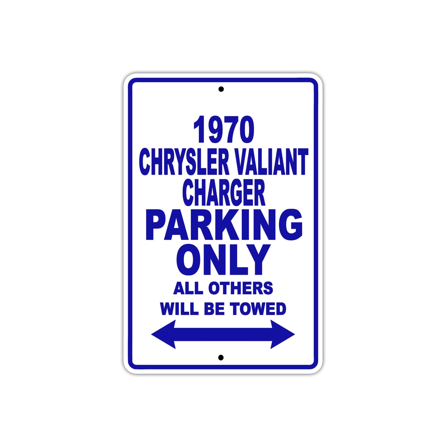 1970 Chrysler Valiant Charger Car Parking Only All Others Will Be Towed Sign 