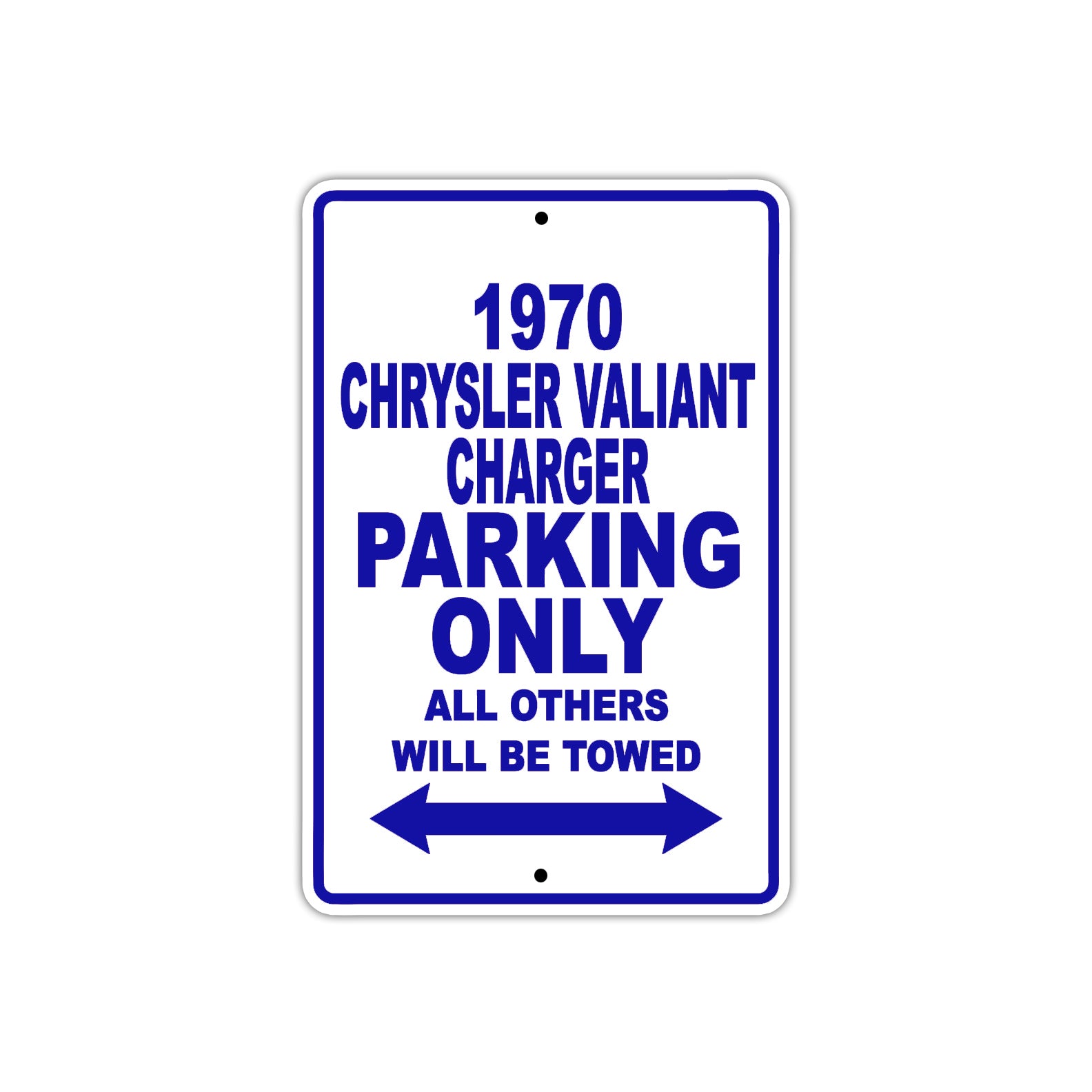 1970 Chrysler Valiant Charger Car Parking Only All Others Will Be Towed Sign 