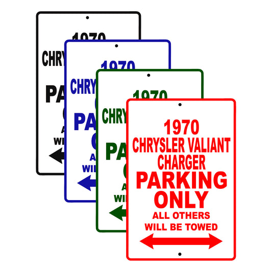 1970 Chrysler Valiant Charger Car Parking Only All Others Will Be Towed Signs