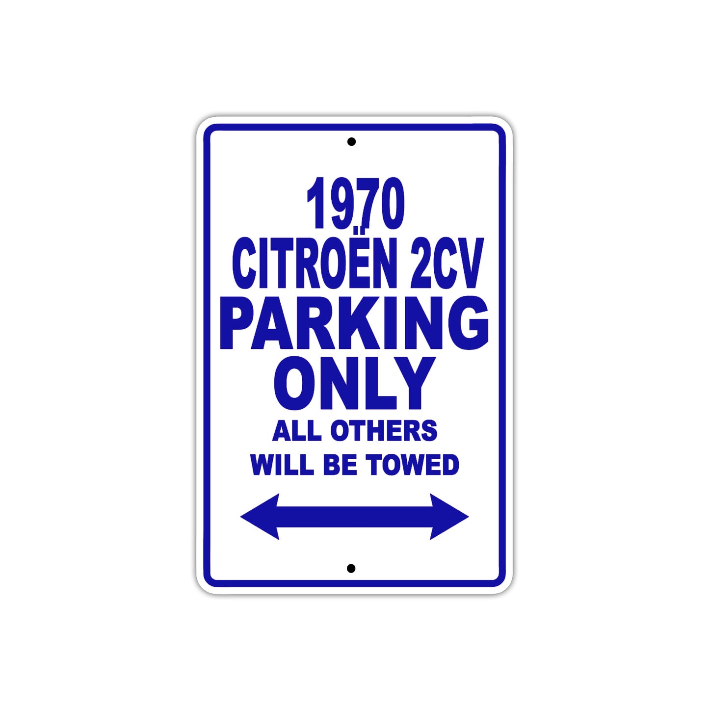 1970 Citroen 2CV Car Parking Only All Others Will Be Towed Metal Sign Plate