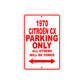 1970 Citroen CX Car Parking Only All Others Will Be Towed Sign
