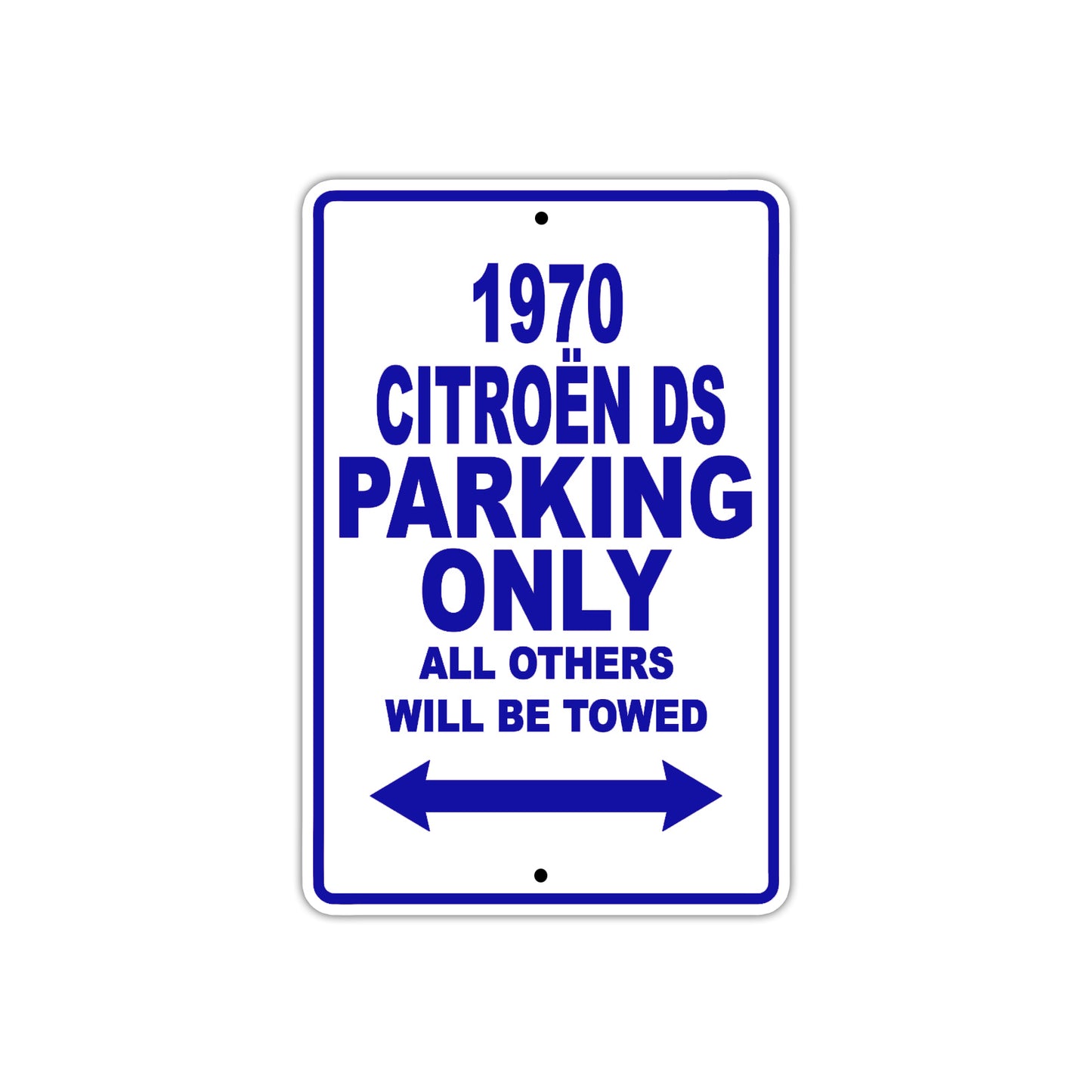 1970 Citroen DS Car Parking Only All Others Will Be Towed Metal Sign Plate