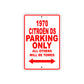 1970 Citroen DS Car Parking Only All Others Will Be Towed Sign