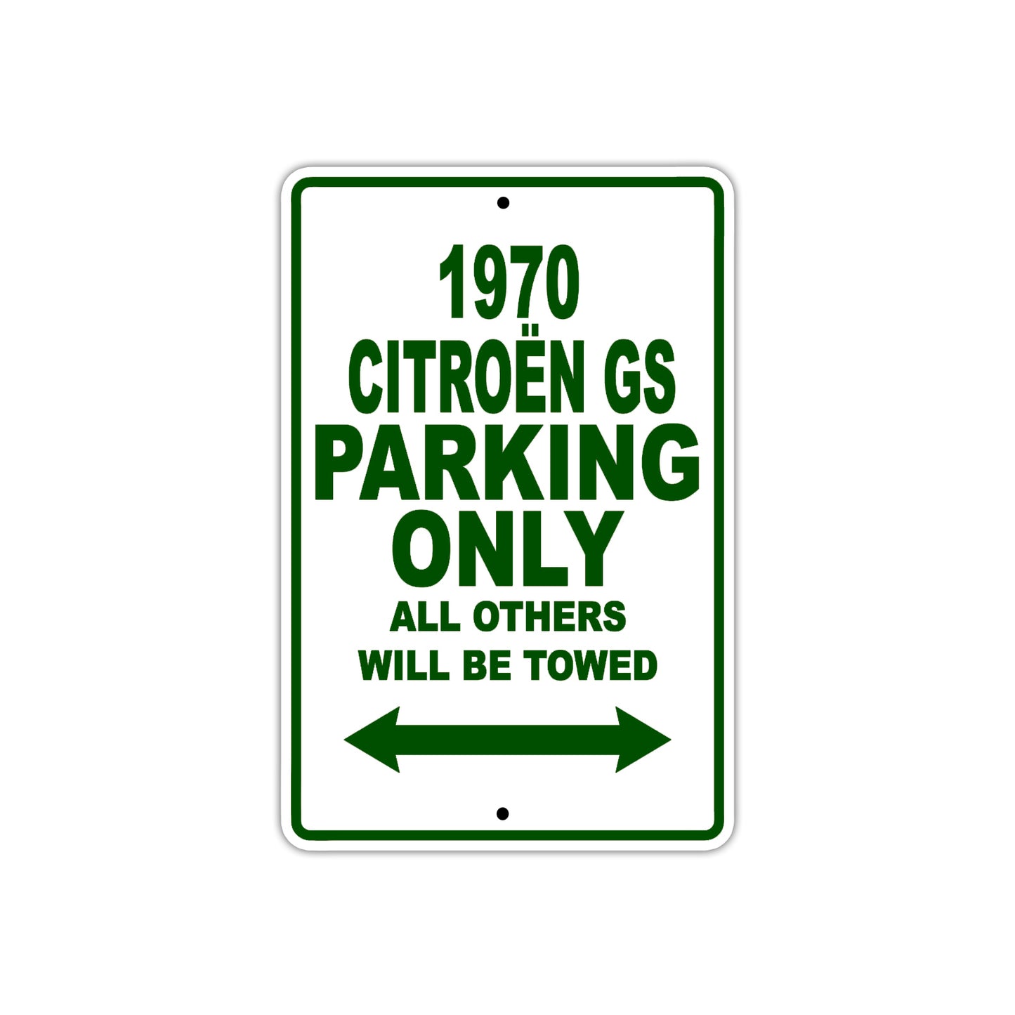 1970 Citroen GS Car Parking Only All Others Will Be Towed Sign Plate