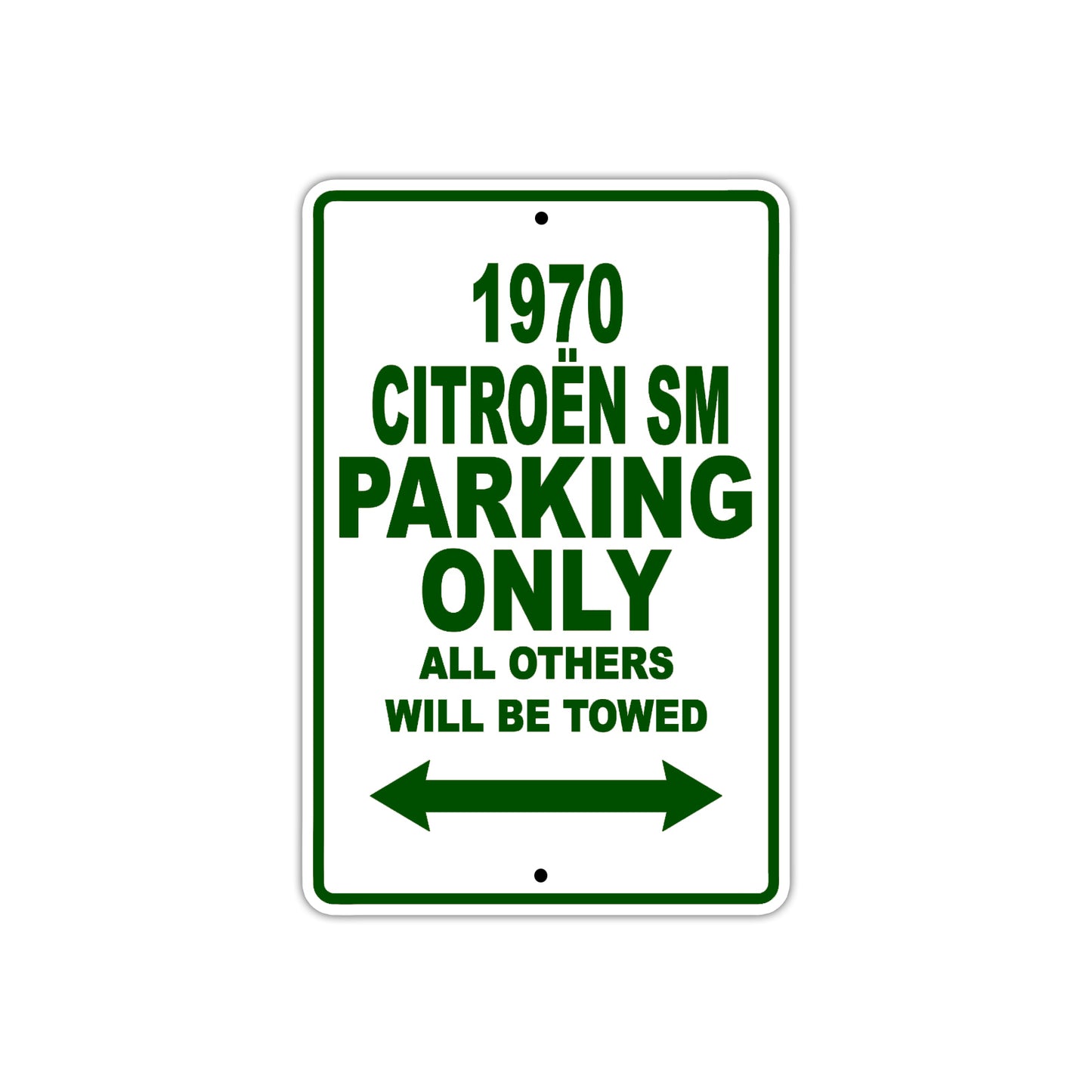1970 Citroen SM Car Parking Only All Others Will Be Towed Sign Plate